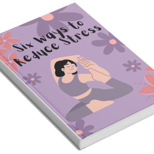 🧘‍♀️ Six Ways to Reduce Stress 🌿